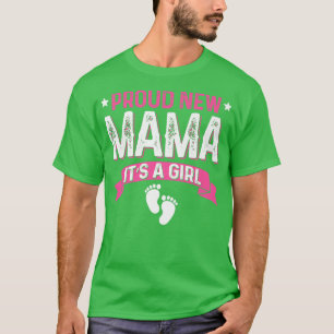 Funny Family Gender Reveal Proud New Mama It's A G T-Shirt