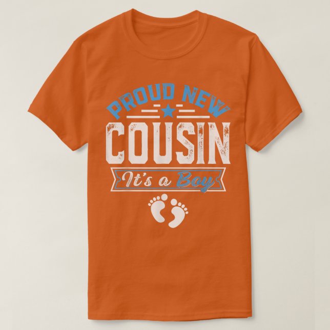 Funny Family Proud New Cousin It's A Boy Gender Re T-Shirt (Design Front)