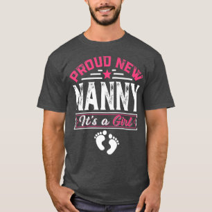 Funny Family Proud New Nanny It's A Girl Gender Re T-Shirt
