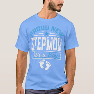 Funny Family Proud New Stepmom It's A Boy Gender R T-Shirt