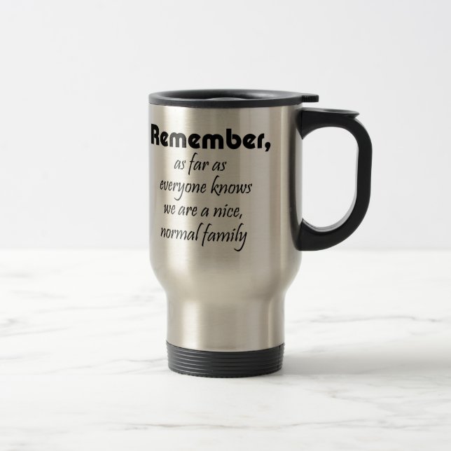 Funny family quote modern script typography saying travel mug (Right)