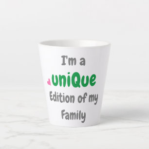 Funny Family Quote Unique Edition Family Text Latte Mug