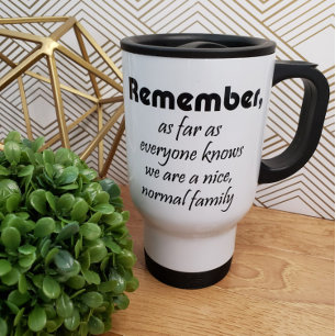 Funny family quotes mugs gifts coffeecups