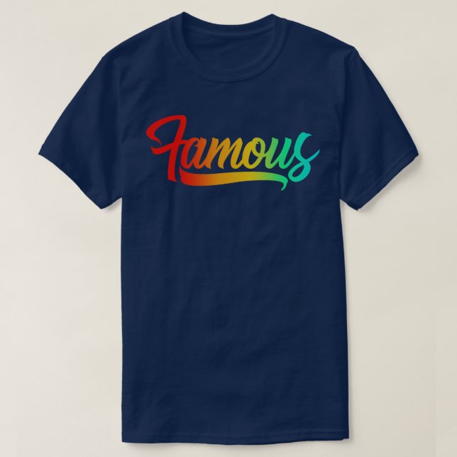 Funny Famous or Not T-Shirt (Design Front)