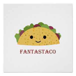 Funny Fantastaco Taco Pun Cute Kawaii Taco Poster