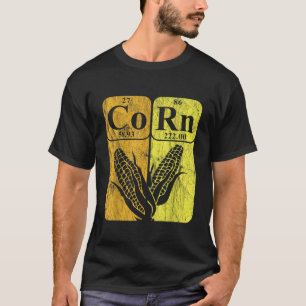 Funny Farm Corn Lover Farmer Corn Periodic Table E T-Shirt