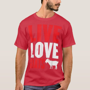 Funny Farm Live Love Goats Graphic for Women and M T-Shirt