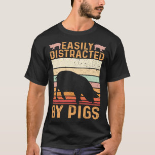 Funny Farm Piglet Easily Distracted By Pigs T-Shirt