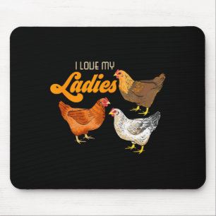 Funny Farmer Gift - I Love My Ladies Chicken  Mouse Pad