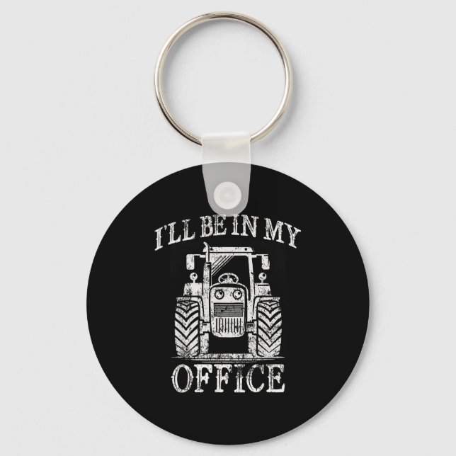 Funny Farming Farm Tractor I'll Be In My Office Hu Key Ring (Front)