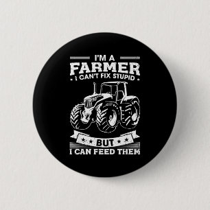 Funny Farming Tractor I'm A Farmer I Feed People 6 Cm Round Badge