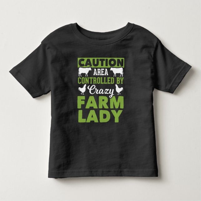 Funny Farming Wife Crazy Farm Lady Toddler T-Shirt (Front)