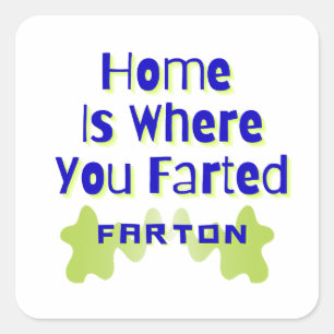 Funny fart at home square sticker