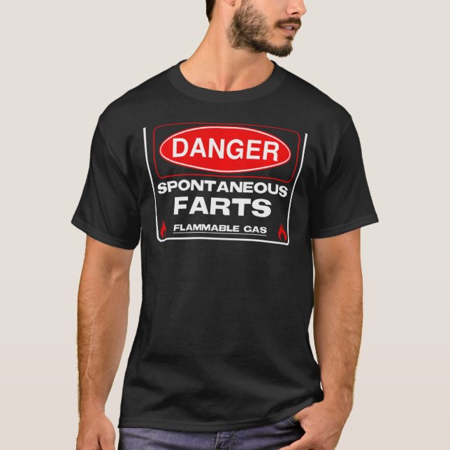Funny Fart Danger Spontaneous Flammable Gas Sign T-Shirt (Front)