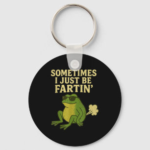 Funny Fart Meme Sometimes I Just Be Farting Frog  Key Ring
