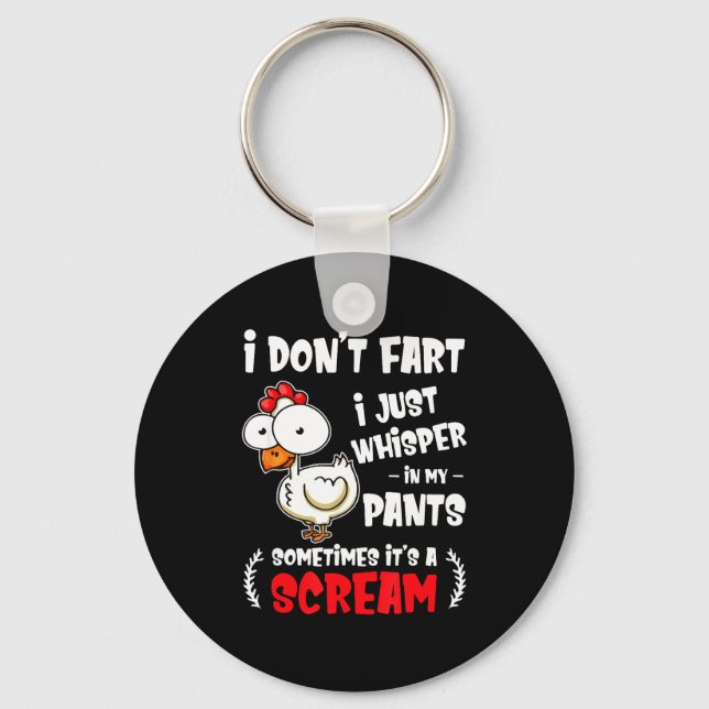 Funny Farting Chicken Lover I Dont Fart I Whisper  Key Ring (Front)