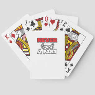 Funny Farts Never Trust a Fart Father Dad Playing Cards