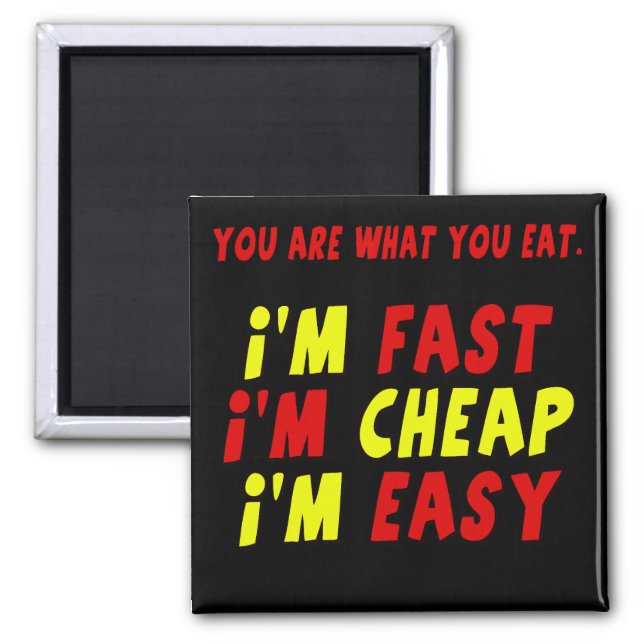 Funny Fast Cheap Easy T-shirts Gifts Magnet (Front)