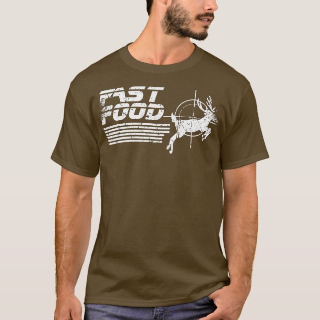 Funny Fast Food Deer Hunting  (2) T-Shirt (Front)