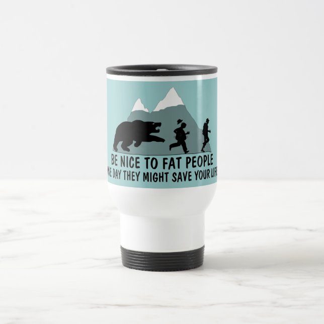 Funny fat joke travel mug (Center)