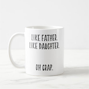 Funny Father Dad Gifts from Daughter Coffee Mug