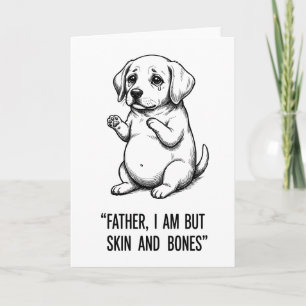 funny Father dog I Am But Skin and Bone Graphic Card