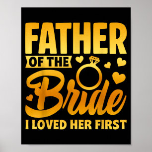 Funny Father Of The Bride Fatherly Love Wedding Poster