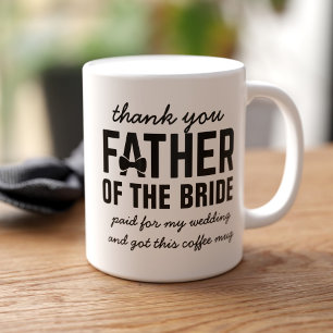 Funny Father of the Bride Wedding Favour Coffee Mu Mug