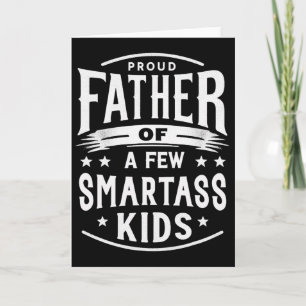 Funny Father&#; s Day Proud Father Of A Few Smart Card