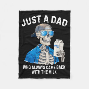 Funny Father Skeleton Just A Dad Who Came Back Wit Fleece Blanket