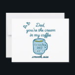 Funny father's day 2025 postcard<br><div class="desc">funny fathers day; Dad,  you’re the cream in my coffee — smooth,  esse</div>