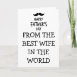 Funny Father's Day Card from Wife<br><div class="desc">Funny Father's Day Card from Wife</div>