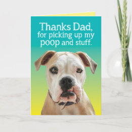 Funny Father's Day Card Thank You From The Dog