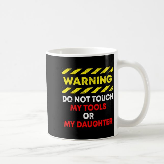 Funny Father's Day Daddy Gift Apparel Warning Do N Coffee Mug (Right)