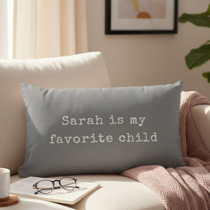 Funny Fathers Day Favourite Child Modern Humour Lumbar Cushion