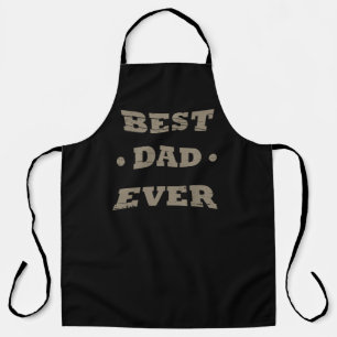 Funny Fathers Day Gift Best Dad Ever Apron