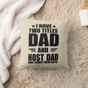 Funny Fathers Day Gift Best Host Dad Ever Cushion