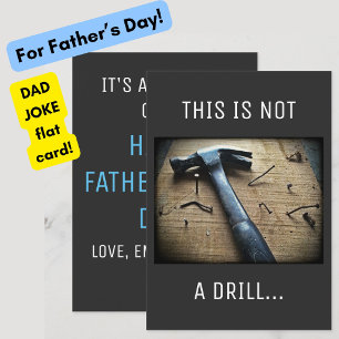 Funny Father's Day "This is Not a Drill" Dad Joke Card