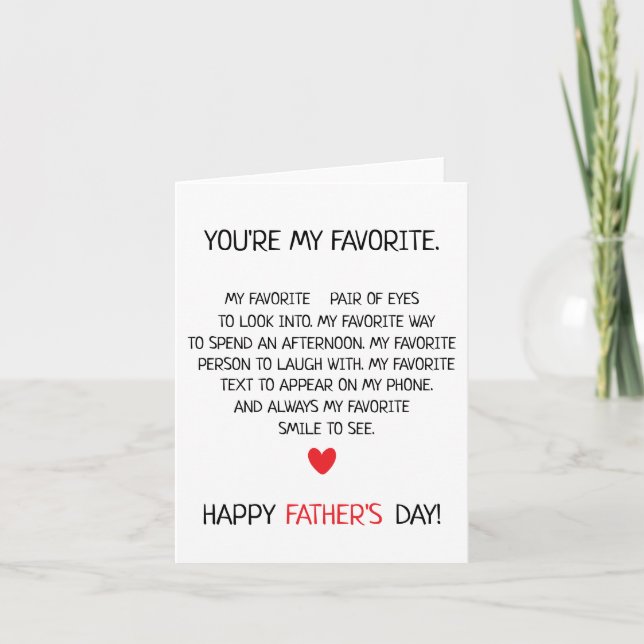 Funny Father's Day You're My Favourite Dad Greetin Card (Front)