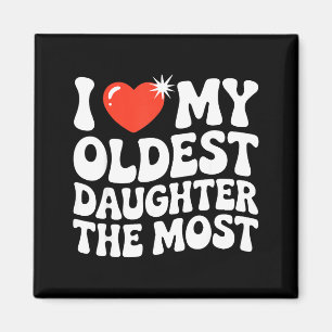 Funny Favorite Oldest Daughter Proud Parent Senior Magnet