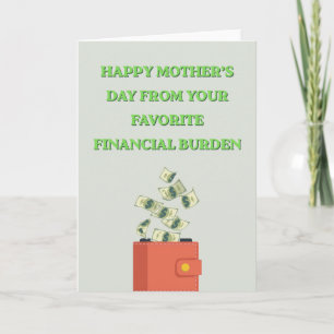 Funny "Favourite Financial Burden" Mother's Day Card