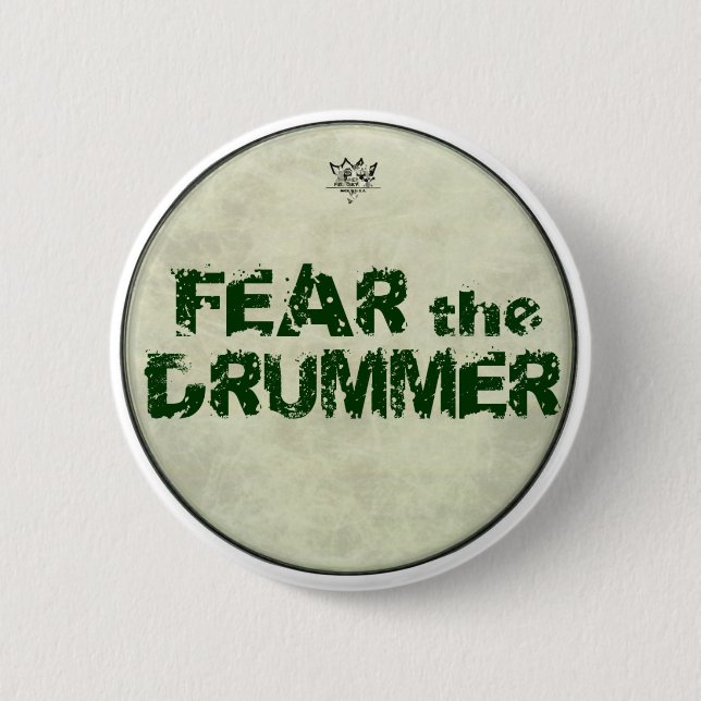 Funny Fear Drummer Buttons Pin Button Drummers (Front)