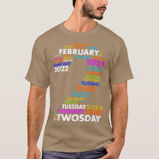 Funny February 2nd 2022 22222 Happy Twosday 2022 T-Shirt