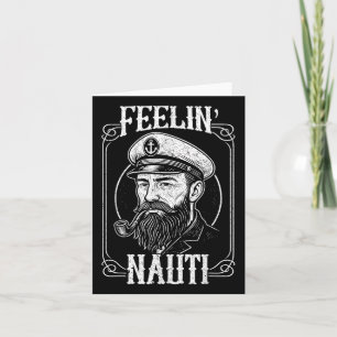 Funny Feelin Nauti Motor Boat Captain Pontooning  Card