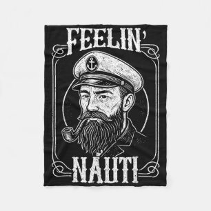 Funny Feelin Nauti Motor Boat Captain Pontooning Fleece Blanket