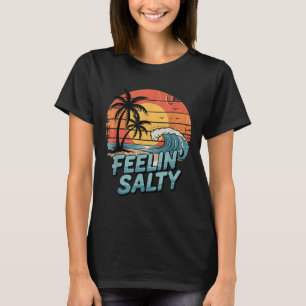 Funny Feelin Salty Beach Summer Vacation Vintage 7 T-Shirt