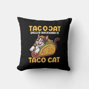 Funny Feline TacoCat Spelled Backward Is Taco Cat Cushion