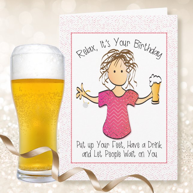 Funny Female Cartoon Sassy Snarky Beer Birthday   Card (Creator Uploaded)