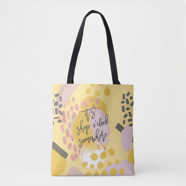 Funny Feminine Abstract Pattern Shopping Quote Tote Bag (Front)