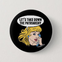 Funny Feminist Cool Pop Art Anti Patriarchy Quote